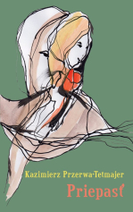 Kazimierz Przerwa-Tetmajer: Priepasť